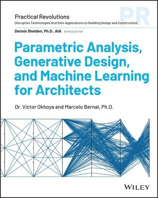 Parametric Analysis and Generative Design in Archi tectural Practice -  Bernal