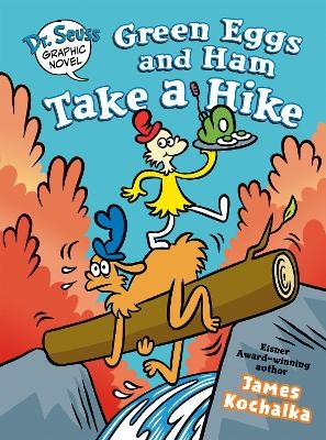 Dr. Seuss Graphic Novel: Green Eggs and Ham Take a Hike - James Kochalka