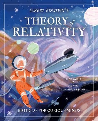 Albert Einstein's Theory of Relativity - Alex Woolf