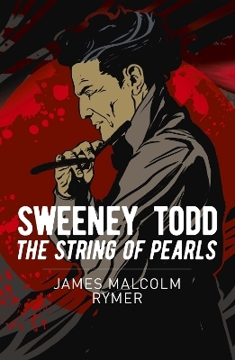 Sweeney Todd: The String of Pearls - James Malcolm Rymer