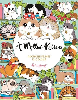 A Million Kittens - Lulu Mayo