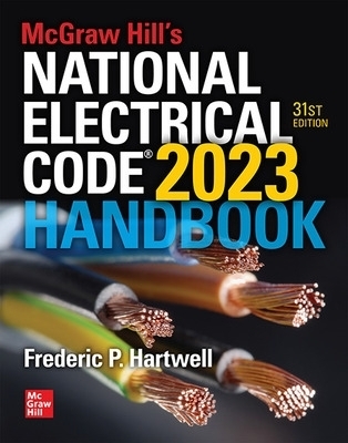 McGraw Hill's National Electrical Code 2023 Handbook - Frederic Hartwell