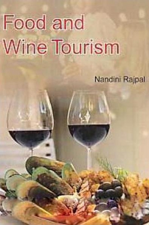 Food And Wine Tourism -  Nandini Rajpal