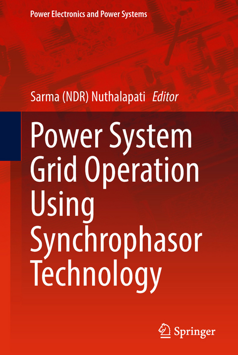 Power System Grid Operation Using Synchrophasor Technology - 