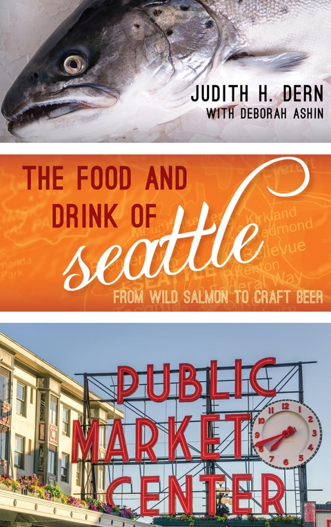 Food and Drink of Seattle -  Judith Dern