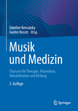 Musik und Medizin - Bernatzky, Günther; Kreutz, Gunter