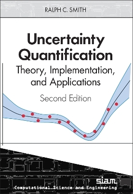 Uncertainty Quantification - Ralph C Smith