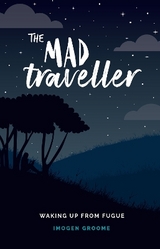 The Mad Traveller - Groome, Imogen