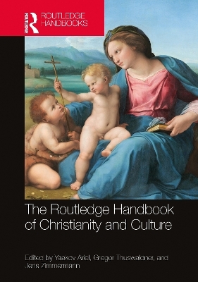 The Routledge Handbook of Christianity and Culture - 