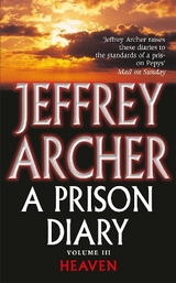 A Prison Diary Volume III - Archer, Jeffrey