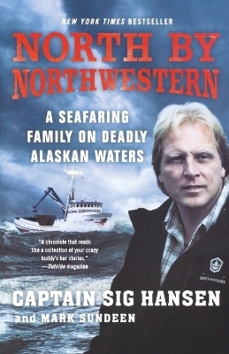 North by Northwestern - Captain Sig Hansen