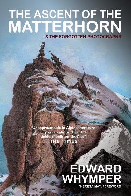 The Ascent of the Matterhorn - Edward Whymper