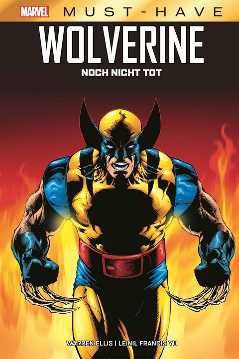 Marvel Must-Have: Wolverine - Noch nicht tot - Warren Ellis, Leinil Francis Yu