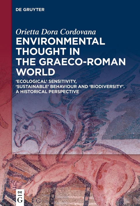 Environmental Thought in the Graeco-Roman World - Orietta Dora Cordovana