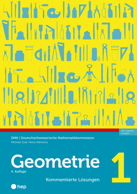 Geometrie 1 - Kommentierte Lösungen (Print inkl. E-Book Edubase, Neuauflage 2024) - Michael Graf, Heinz Klemenz