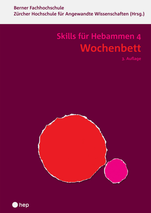Wochenbett - Skills für Hebammen 4 (Print inkl. digitaler Ausgabe, Neuauflage 2024) - 