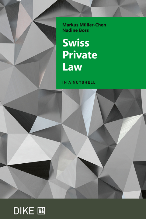 Swiss Private Law - Nadine Boss, Markus Müller-Chen