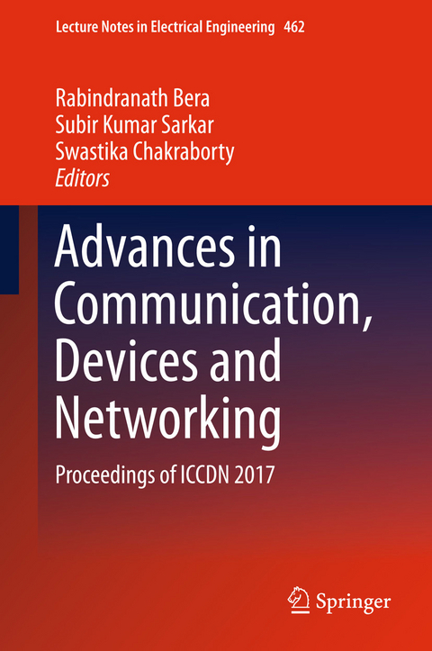 Advances in Communication, Devices and Networking - 