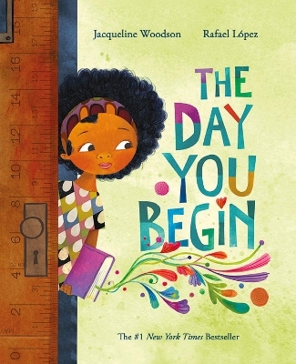 The Day You Begin - Jacqueline Woodson