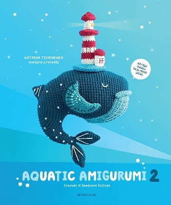 Aquatic Amigurumi 2 - Natasha Tishchenko