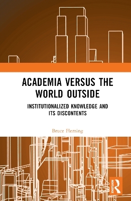 Academia versus the World Outside - Bruce Fleming