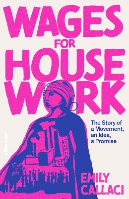 Wages for Housework - Emily Callaci