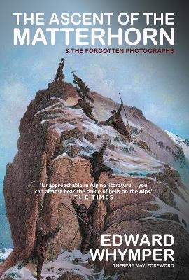 Ascent of the Matterhorn - Edward Whymper