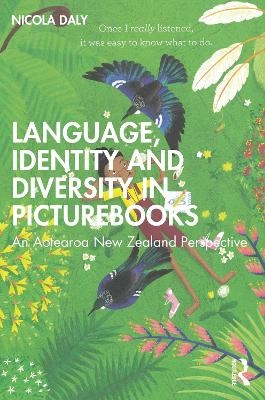 Language, Identity and Diversity in Picturebooks - Nicola Daly