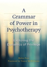 A Grammar of Power in Psychotherapy - Fors, Malin