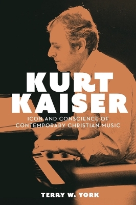 Kurt Kaiser - Terry W. York