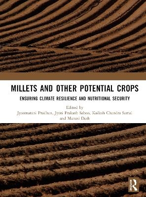 Millets and Other Potential Crops - 