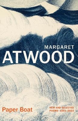 Paper Boat - Margaret Atwood