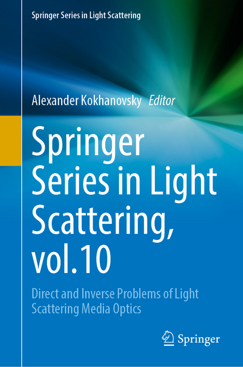 Springer Series in Light Scattering, Volume 10 - 