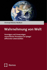 Wahrnehmung von Welt - Christoph Markus Neidhart