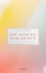 Die Schule der Demut - Jürgen Große