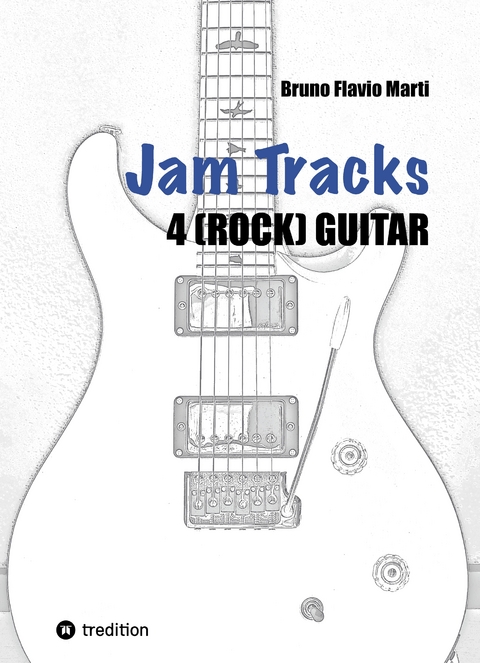 Jam Tracks 4 (Rock) Guitar - Bruno Flavio Marti