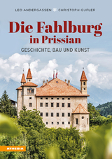 Die Fahlburg in Prissian - Leo Andergassen, Christoph Gufler