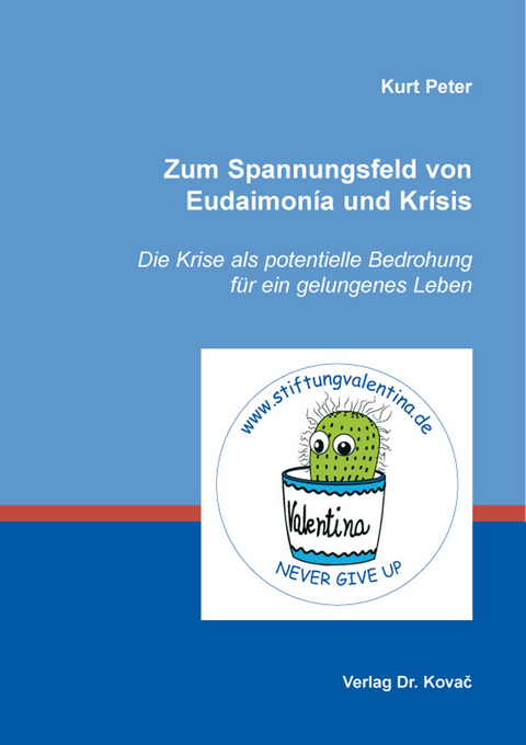 Zum Spannungsfeld von Eudaimonía und Krísis - Kurt Peter