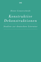 Konstruktive Dekonstruktionen - Dieter Liewerscheidt