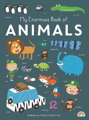 My Enormous Book of Animals