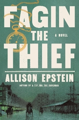 Fagin the Thief - Allison Epstein