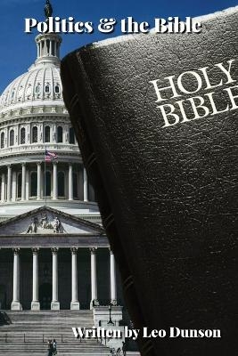 Politics & the Bible - Leo Dunson