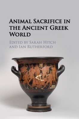 Animal Sacrifice in the Ancient Greek World - 