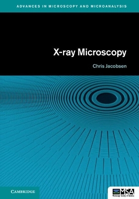 X-ray Microscopy - Chris Jacobsen