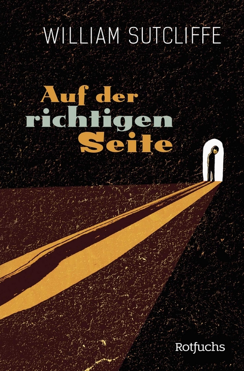 Auf der richtigen Seite - William Sutcliffe