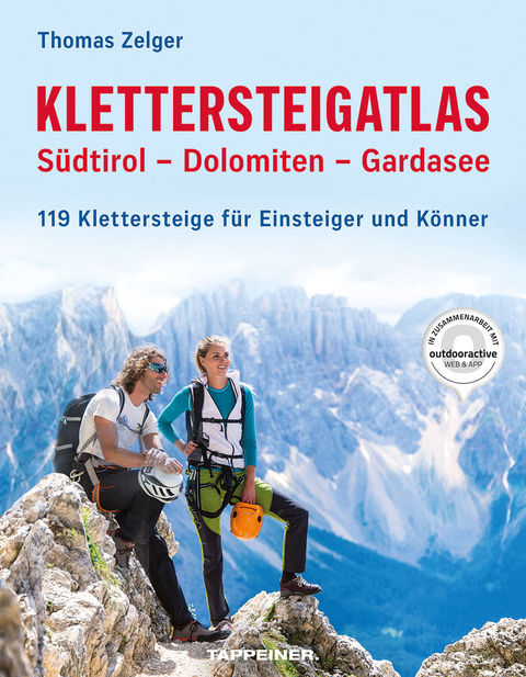 Klettersteigatlas Südtirol, Dolomiten, Gardasee - Thomas Zelger