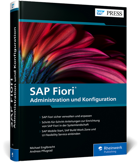 SAP Fiori – Administration und Konfiguration - Michael Englbrecht, Andreas Pflugrad