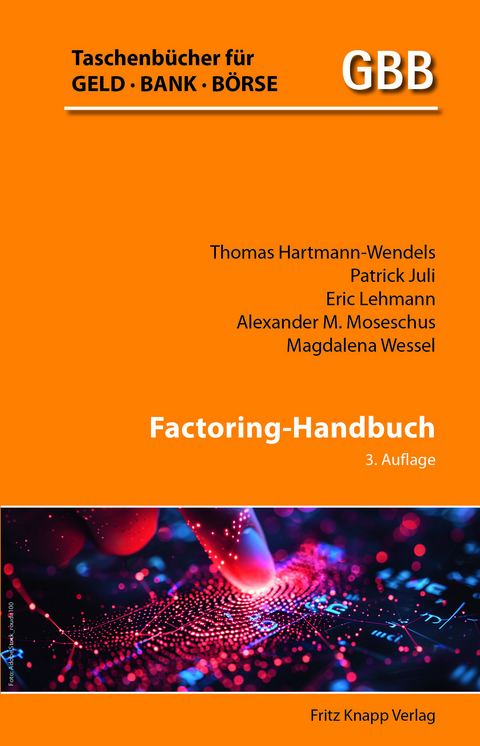 Factoring-Handbuch - Thomas Hartmann-Wendels, Patrick Juli, Eric Lehmann, Alexander M. Moseschus, Magdalena Wessel