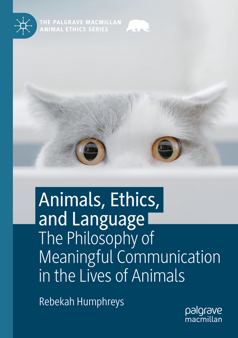 Animals, Ethics, and Language - Rebekah Humphreys