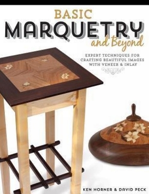 Basic Marquetry and Beyond - Ken Horner